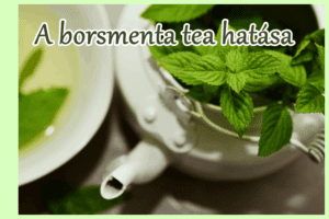 A borsmenta tea hatása, mint természetes nyugtató