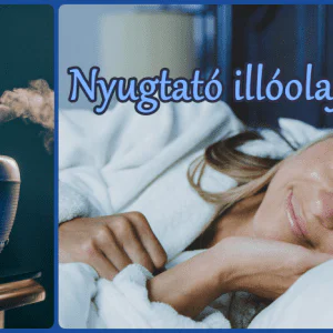 Nyugtató illóolajok használata, egyszerűen, hatékonyan
