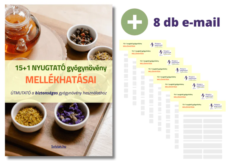 15+1 NYUGTATÓ gyógynövény mellékhatásai, AJÁNDÉK tudáscsomag
